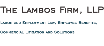 The Lambos Firm, LLP | Labor and Employment Law, Employee Benefits, Commercial Litigation and Solutions